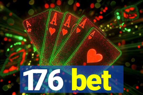 176 bet